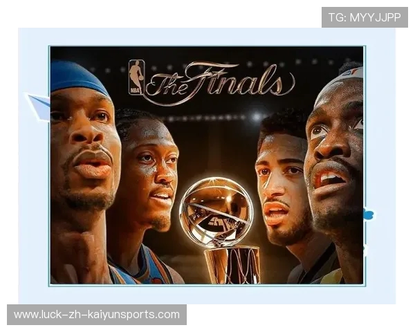 NBA总决赛回顾:经典战役与冠军历程 NBA总决赛回顾:经典战役与冠军历程